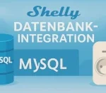 Shelly im Smarthome - Daten an Datenbank senden